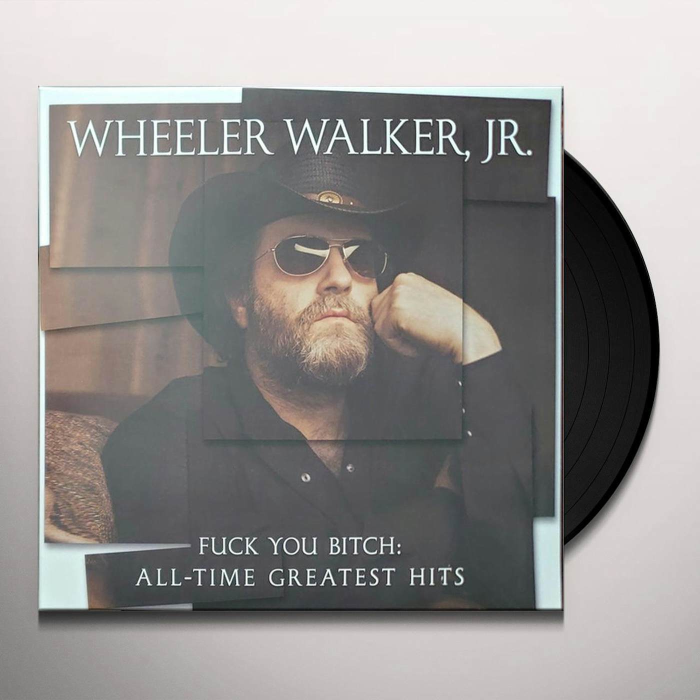 Wheeler Walker Jr. Fuck You Bitch: All-Time Greatest Hits Vinyl Record