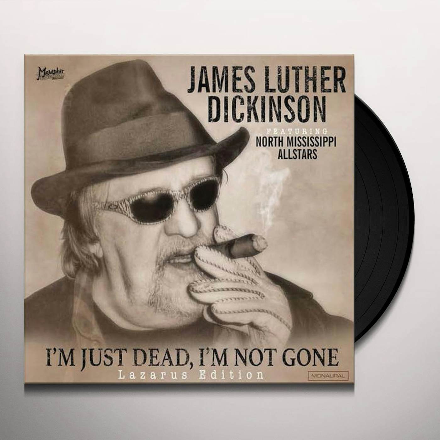 James Luther Dickinson I'm Just Dead, I'm Not Gone: Lazarus Edition Vinyl Record