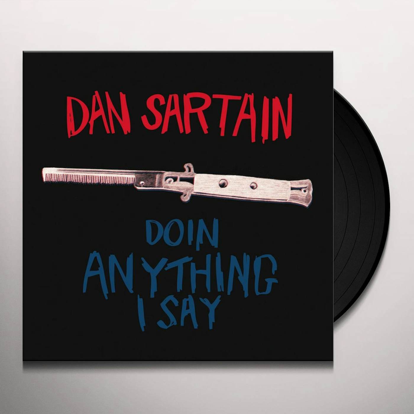Dan Sartain Doin' Anything I Say Vinyl Record