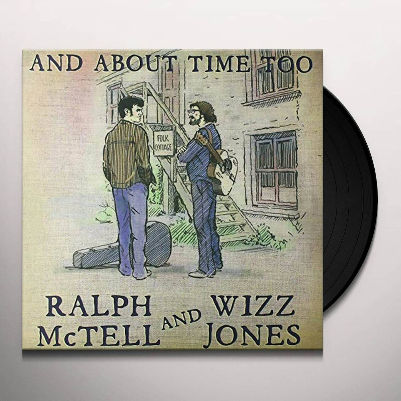 Ralph Mctell & Wizz Jones & ABOUT TIME TOO Vinyl Record