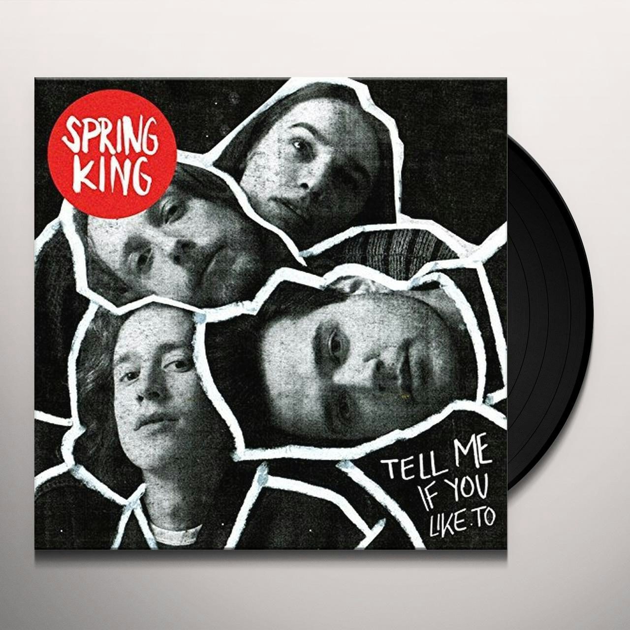 Spring King Tell Me If You Like To Vinyl Record