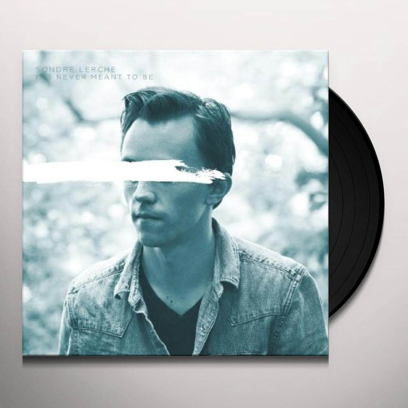Sondre Lerche IT'S NEVER MEANT TO BE BW COUNTDOWN Vinyl Record
