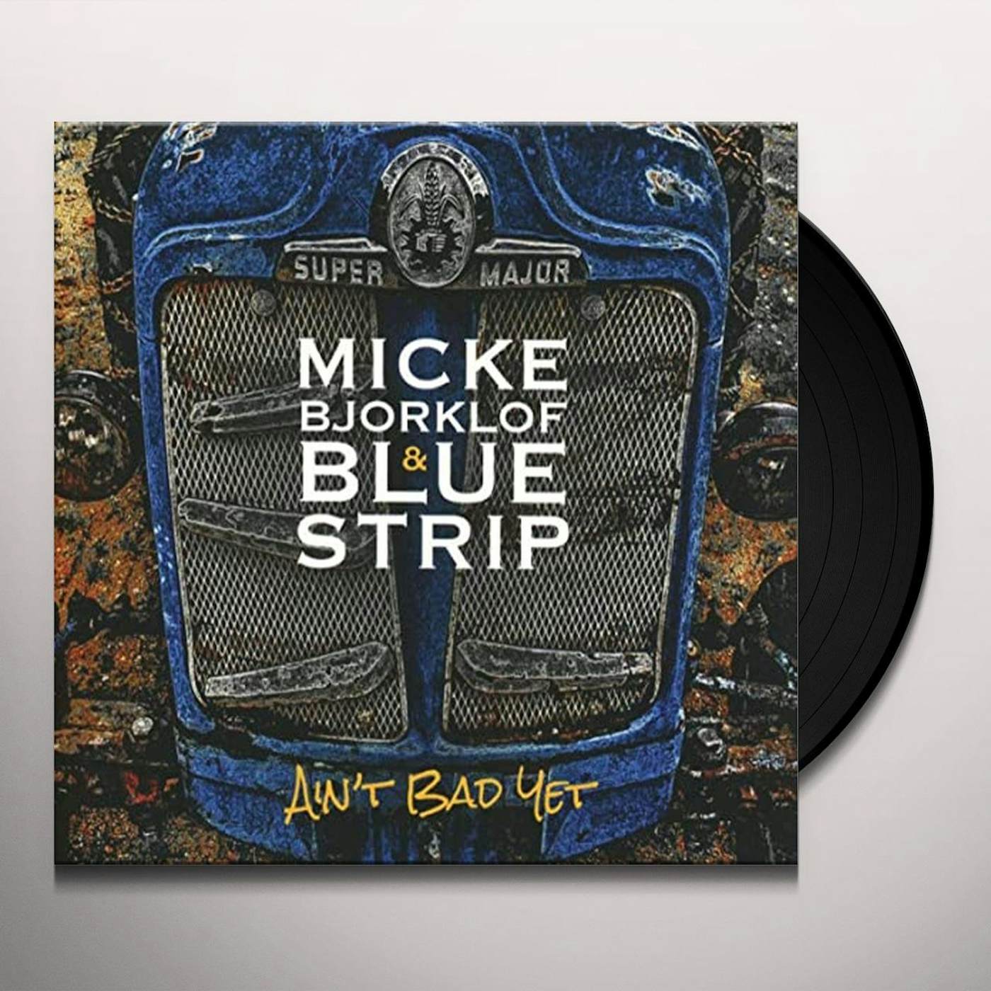 Micke Bjorklof AIN'T BAD YET CD