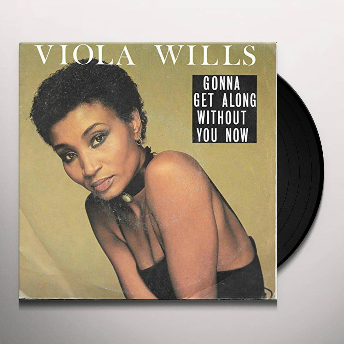 Viola Wills GONNA GET ALONG WITHOUT YOU NOW / IF YOU COULD Vinyl Record