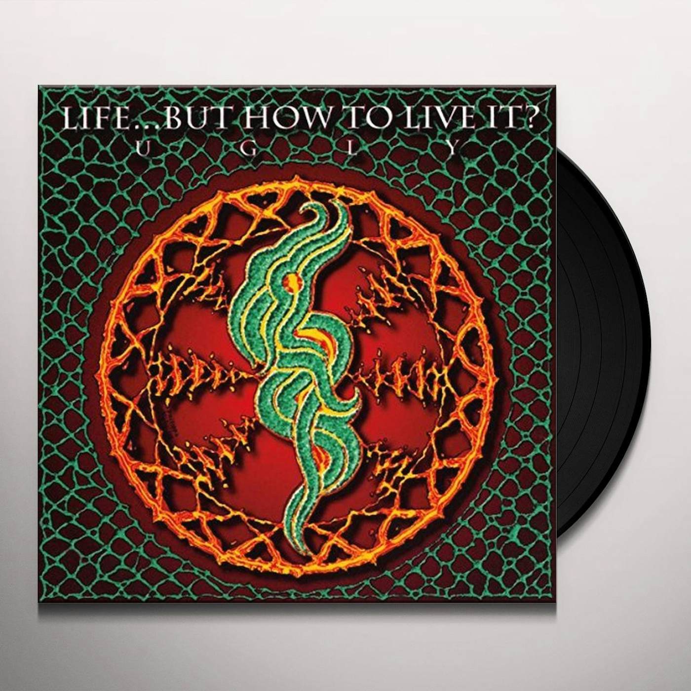 Life... But How To Live It? Ugly Vinyl Record