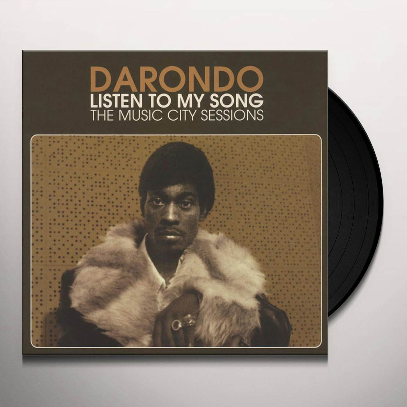 Darondo LISTEN TO MY SONG: MUSIC CITY SESSIONS Vinyl Record