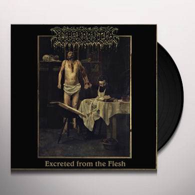 Hyperdontia EXCRETED FROM THE FLESH Vinyl Record