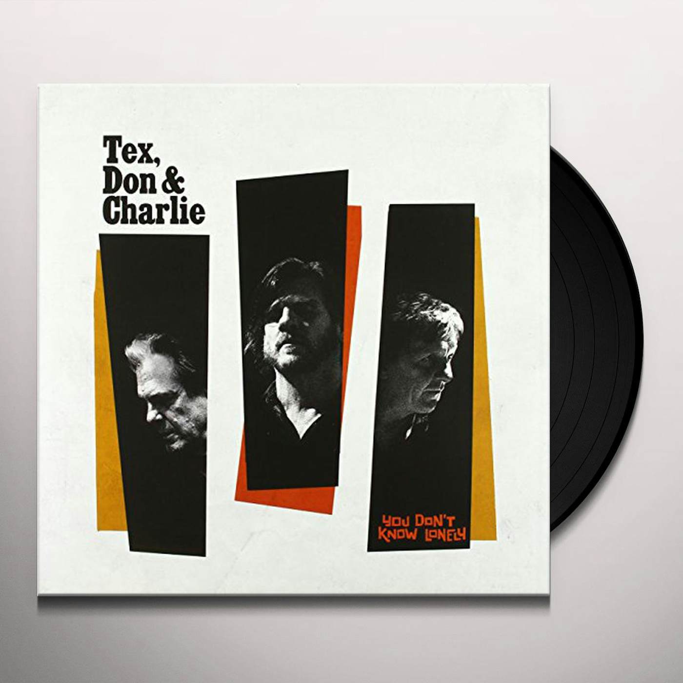 Tex, Don & Charlie You Don't Know Lonely Vinyl Record
