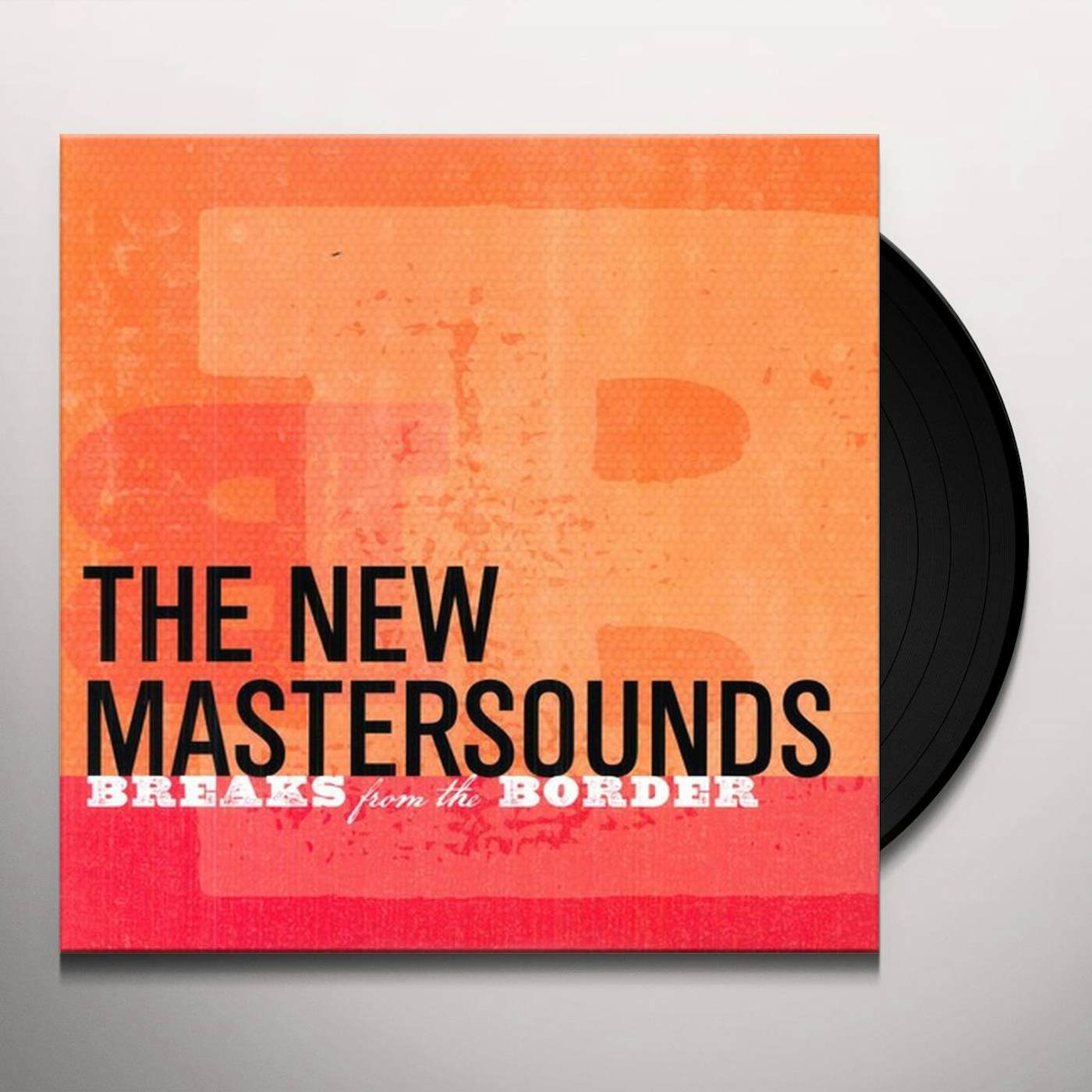 The New Mastersounds BREAKS FROM THE BORDER Vinyl Record