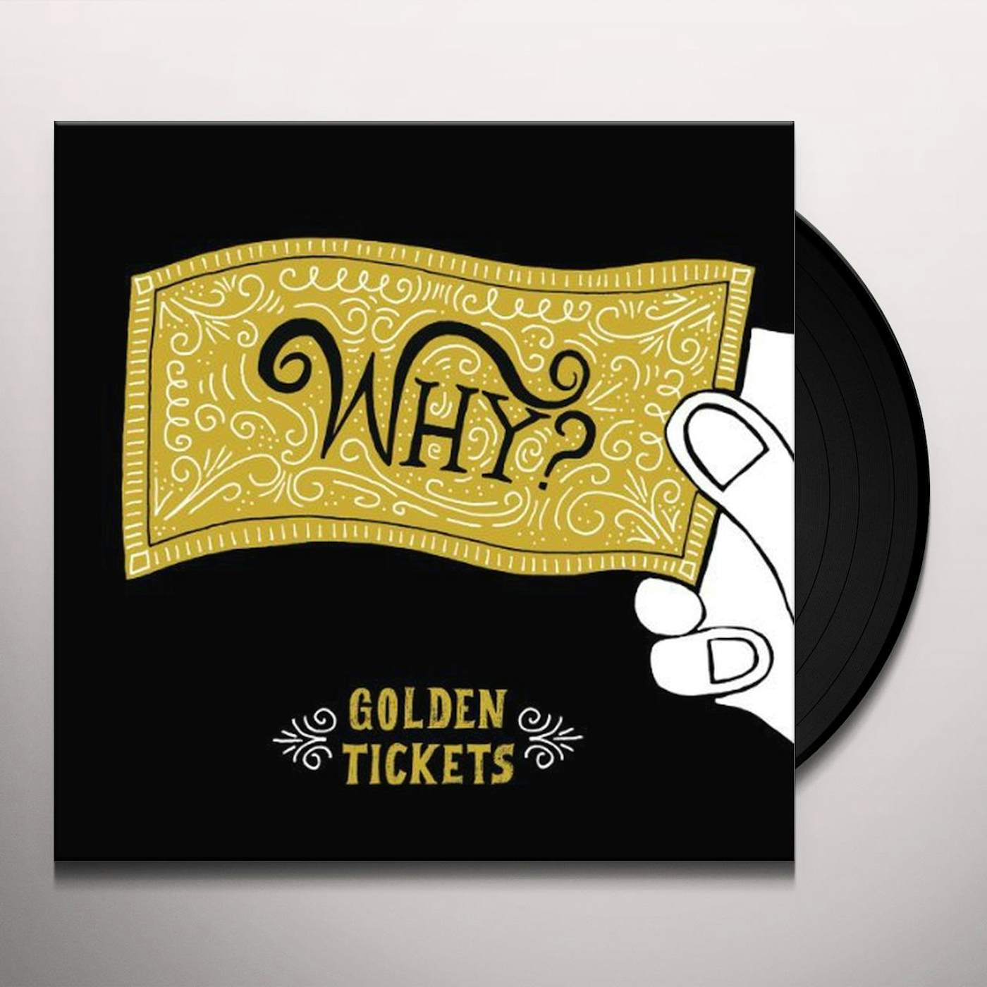 Why Golden Tickets Vinyl Record