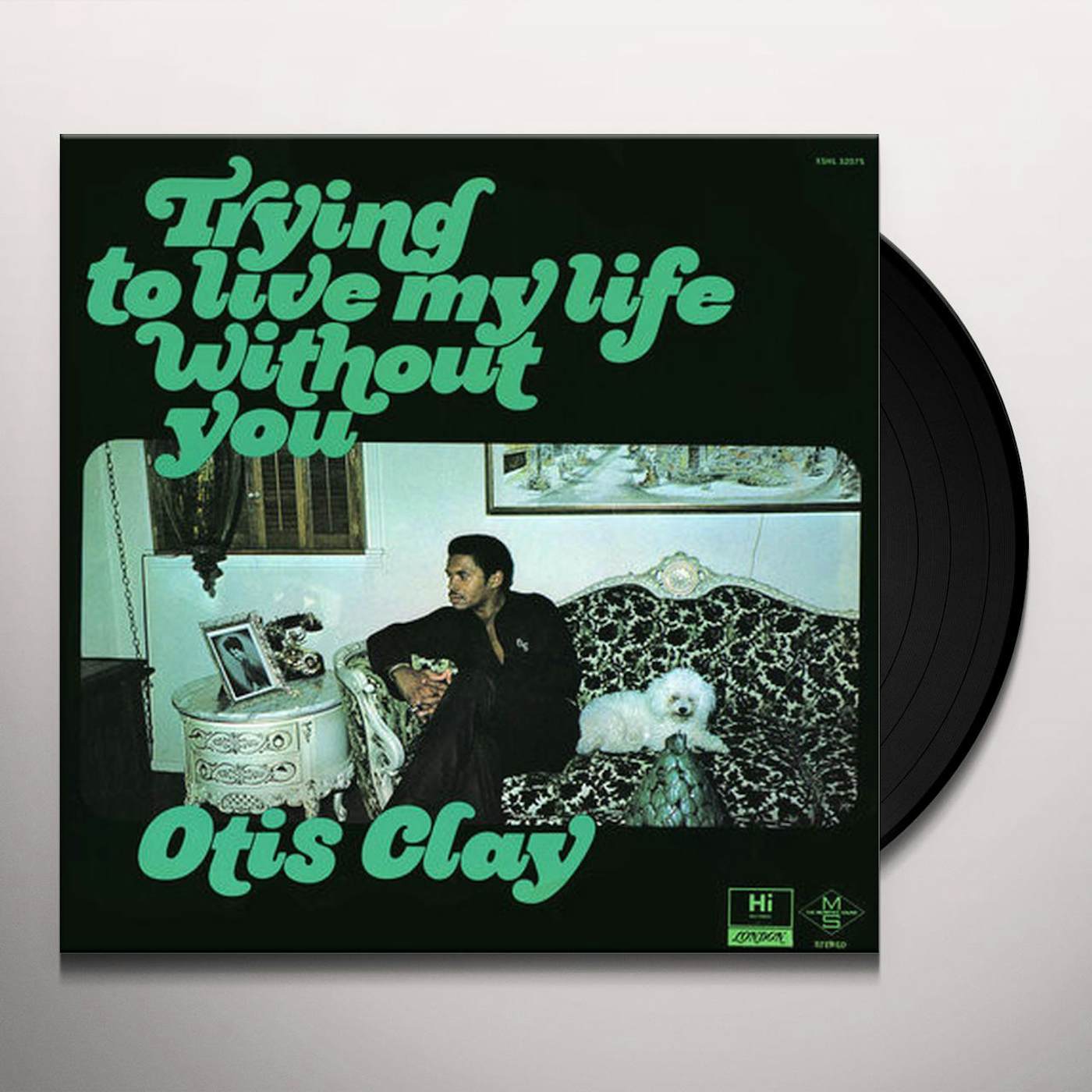 Otis Clay Trying to Live My Life Without You Vinyl Record
