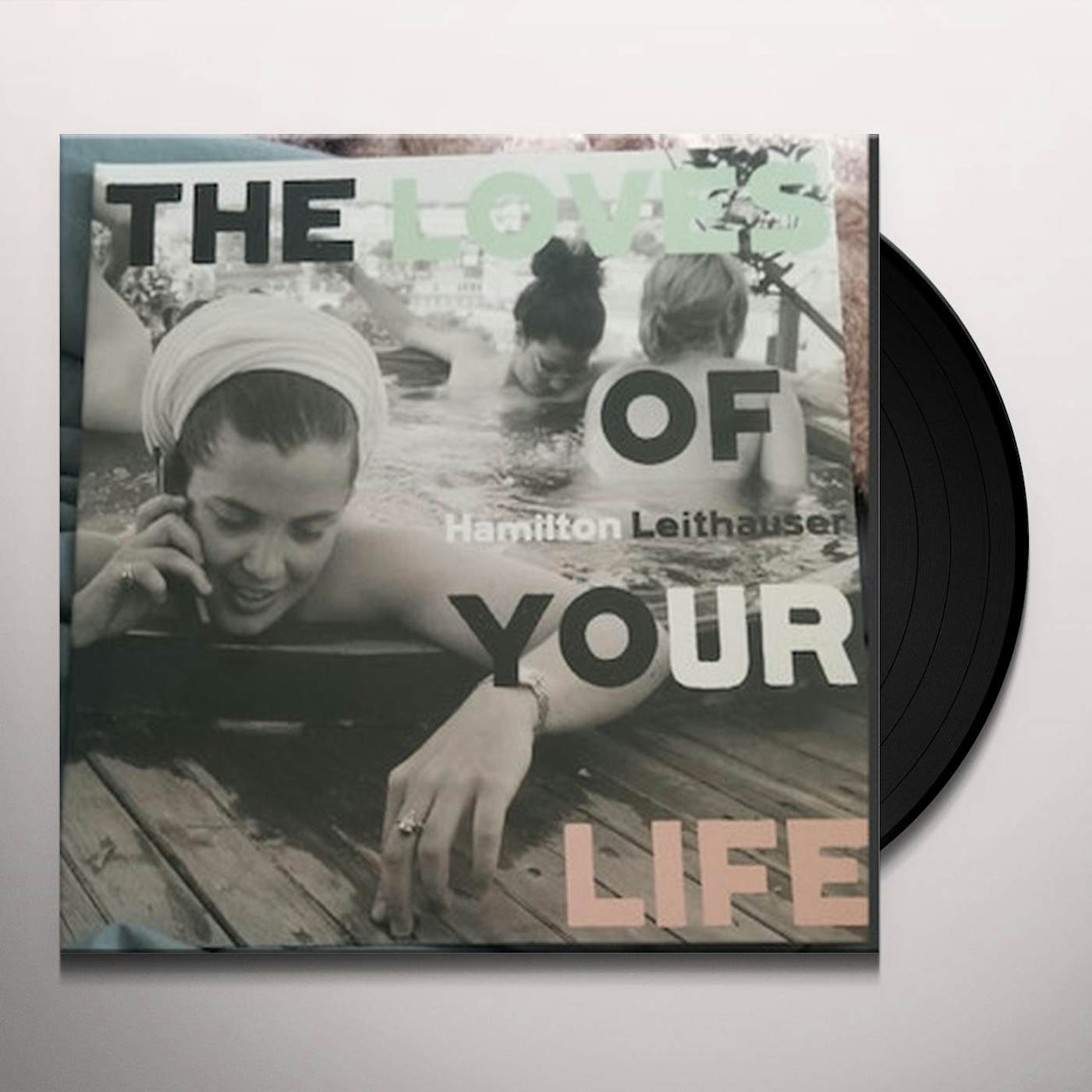 Hamilton Leithauser LOVES OF YOUR LIFE Vinyl Record