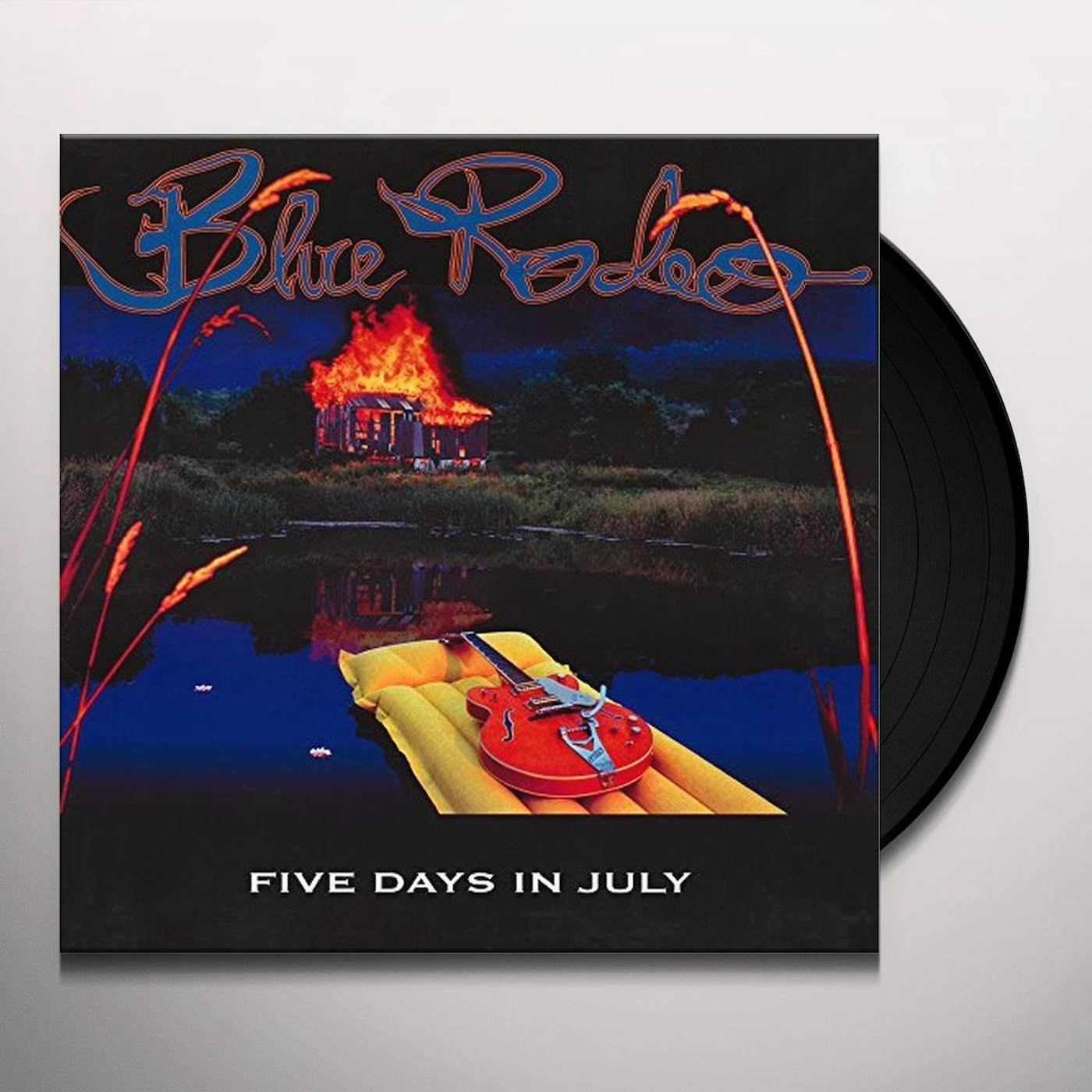 Blue Rodeo Five Days In July Vinyl Record