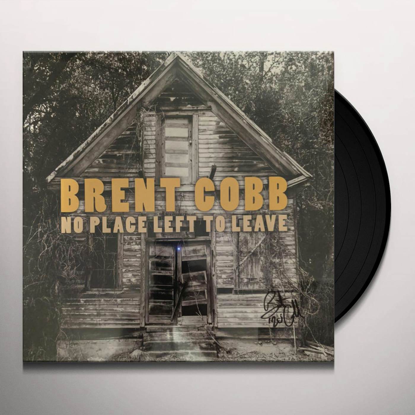 Brent Cobb NO PLACE LEFT TO LEAVE Vinyl Record