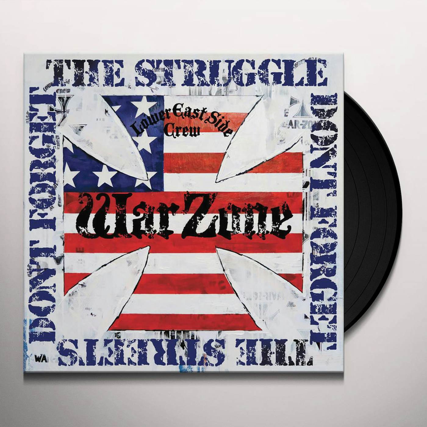 Warzone DON'T FORGET THE STRUGGLE, DON'T FORGET THE STREETS Vinyl Record