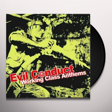 EVIL CONDUCT WORKING CLASS ANTHEMS Vinyl Record