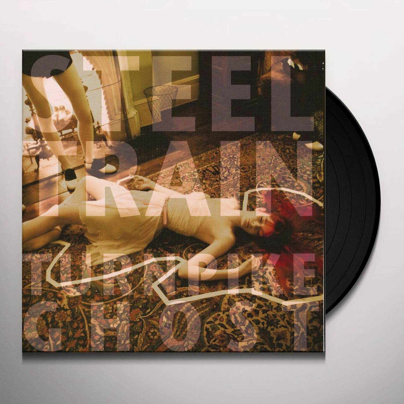 Steel Train LIKE A GHOST ON THE TURNPIKE Vinyl Record