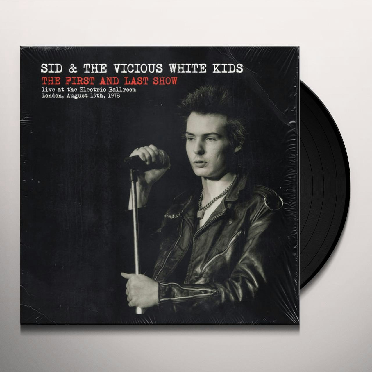 Sid & The Vicious White Kids FIRST & LAST SHOW Vinyl Record