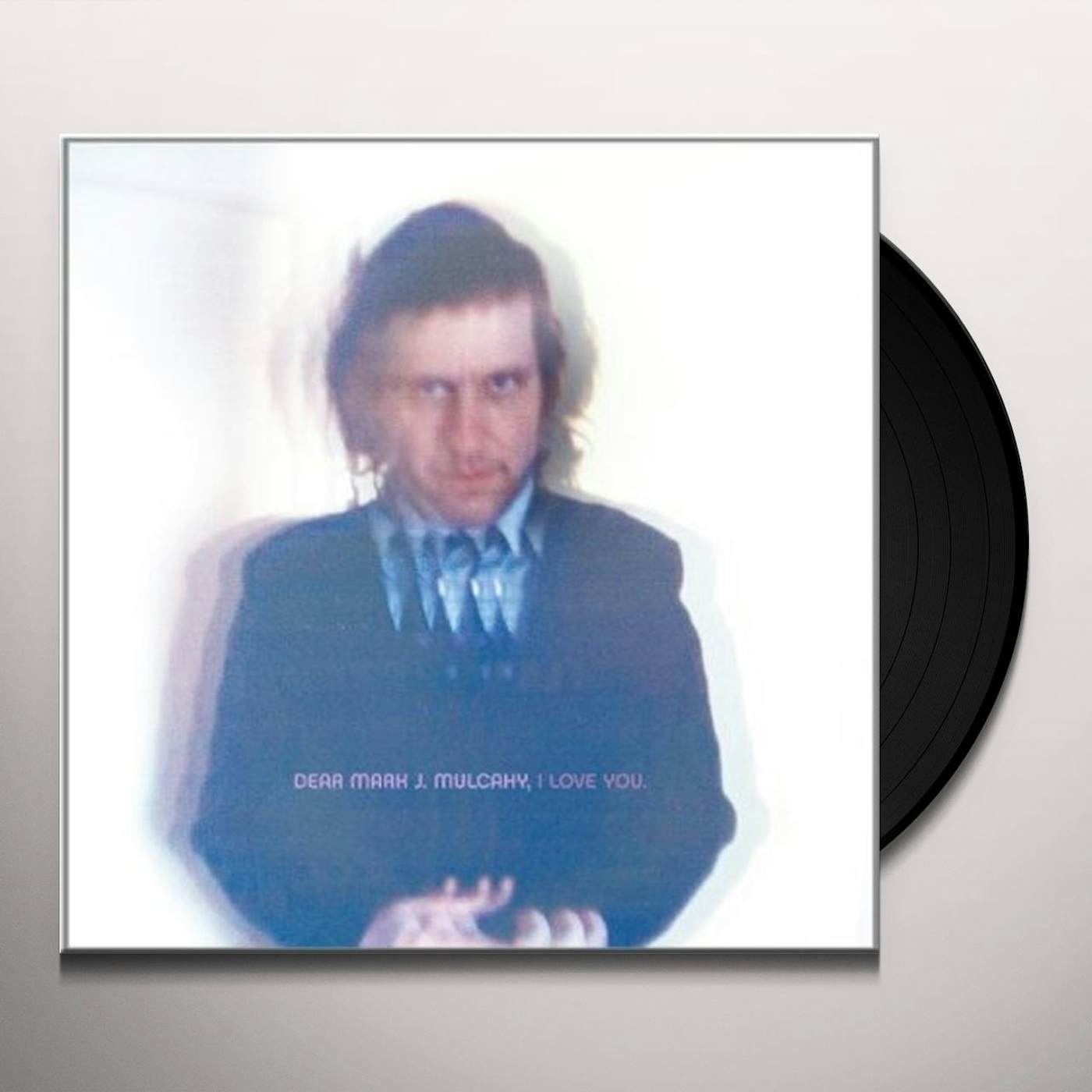 Mark Mulcahy DEAR MARK J. MULCAHY I LOVE YOU Vinyl Record