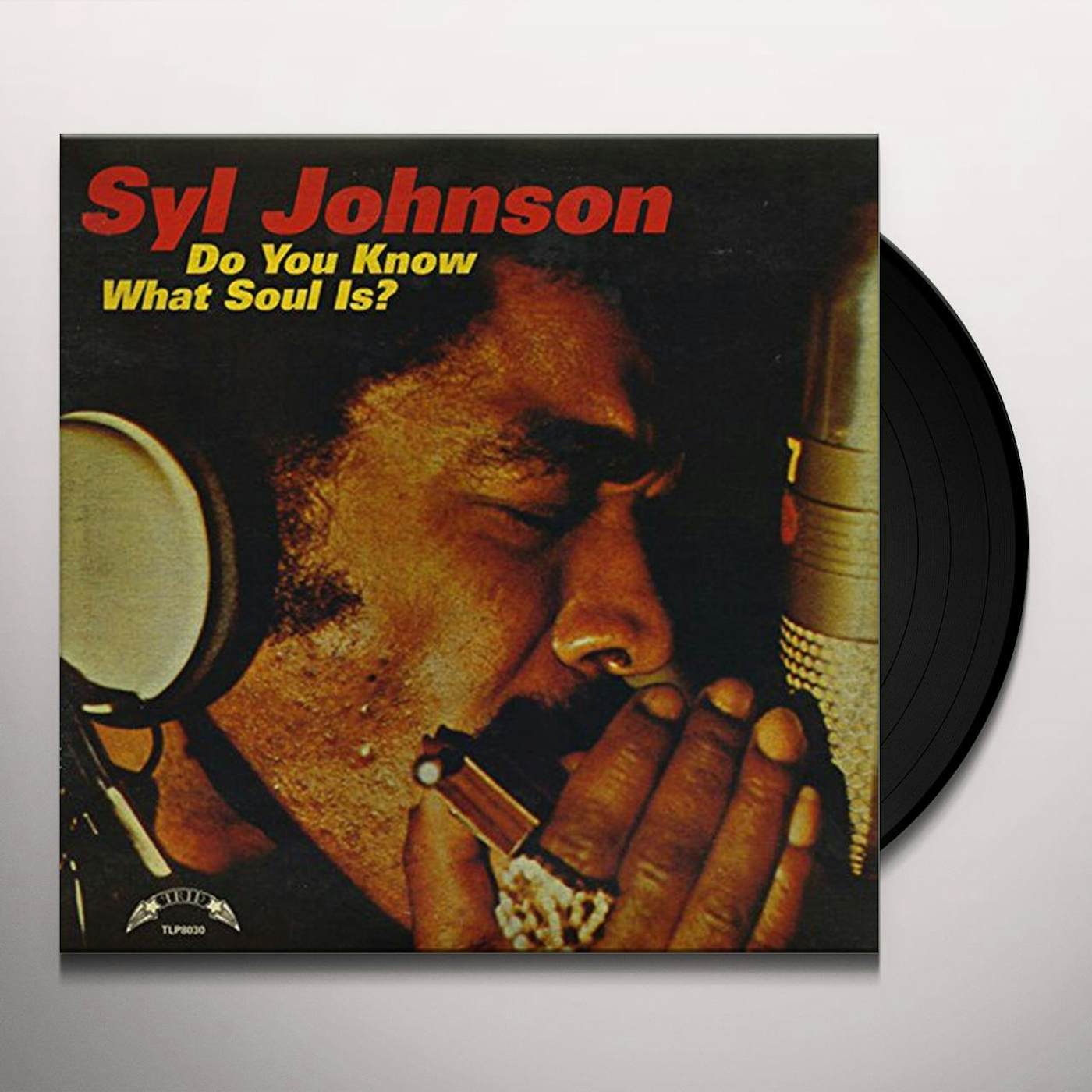 Syl Johnson DO YOU KNOW WHAT SOUL IS Vinyl Record