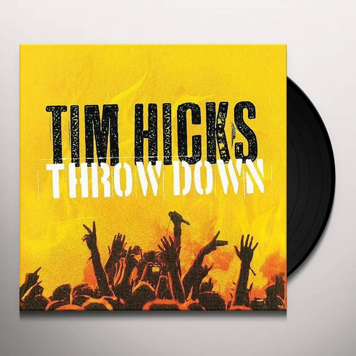 Tim Hicks THROW DOWN Vinyl Record