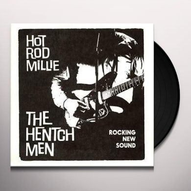 The Hentchmen HOT ROD MILLIE / OUR LITTLE RENDEZVOUS Vinyl Record
