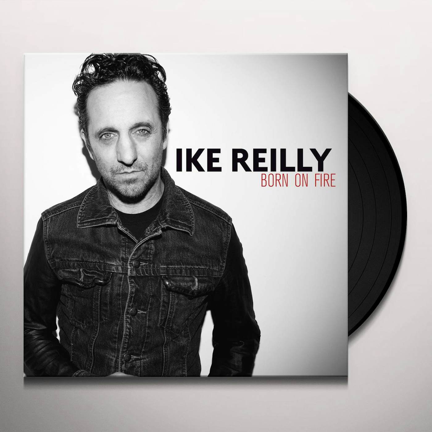 Ike Reilly Born On Fire Vinyl Record