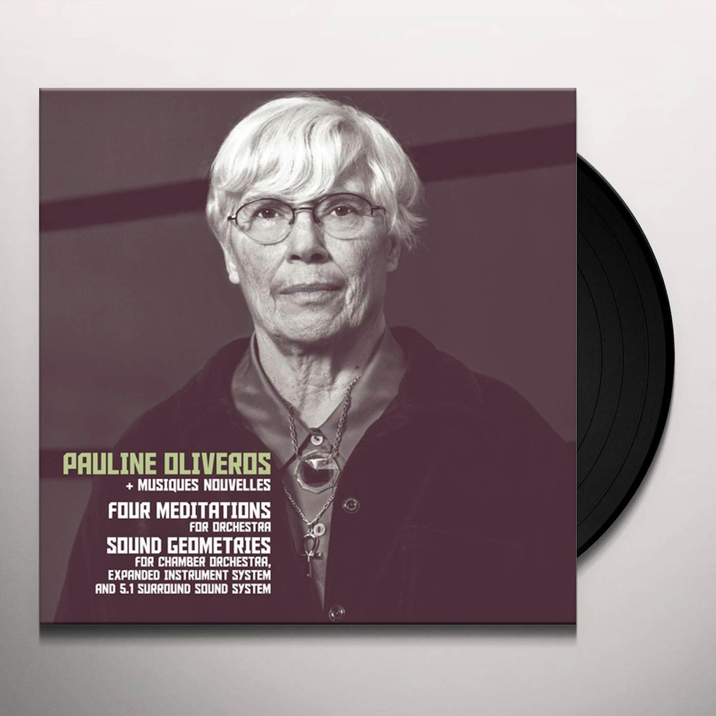 Pauline Oliveros FOUR MEDITATIONS / SOUND GEOMETRICS Vinyl Record