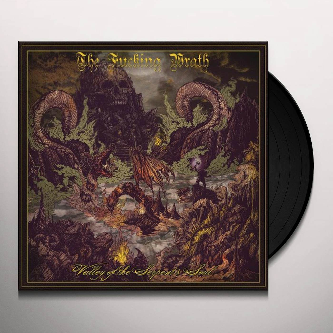 Fucking Wrath VALLEY OF THE SERPENT'S SOUL Vinyl Record