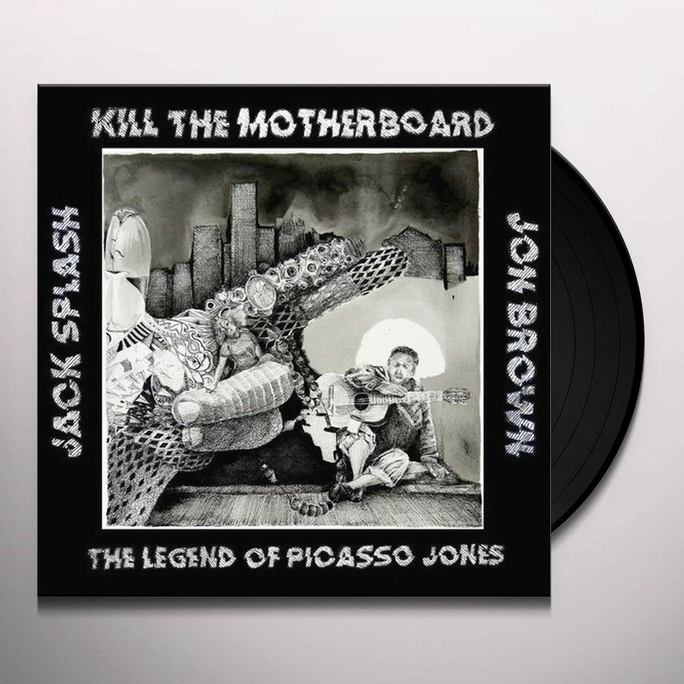 Kill the Motherboard LEGEND OF PICASSO JONES Vinyl Record
