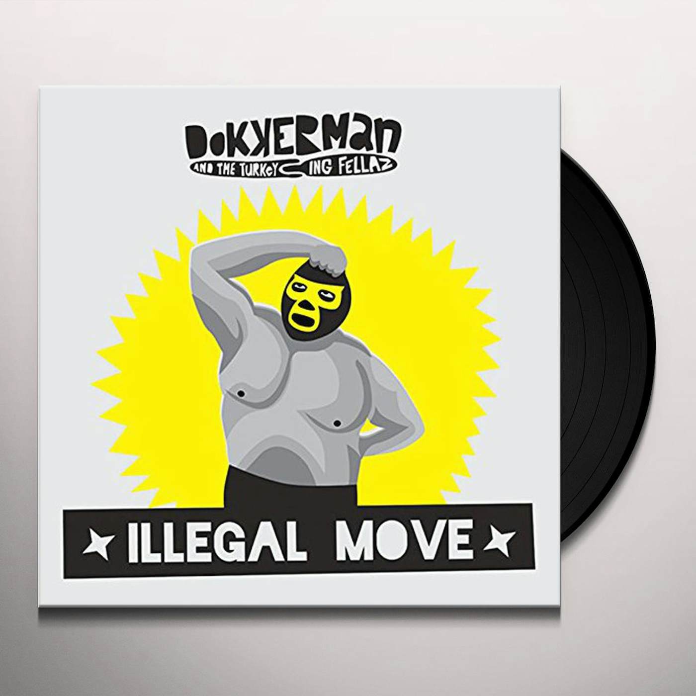 Dokkerman & the Turkeying Fellaz Illegal Move Vinyl Record
