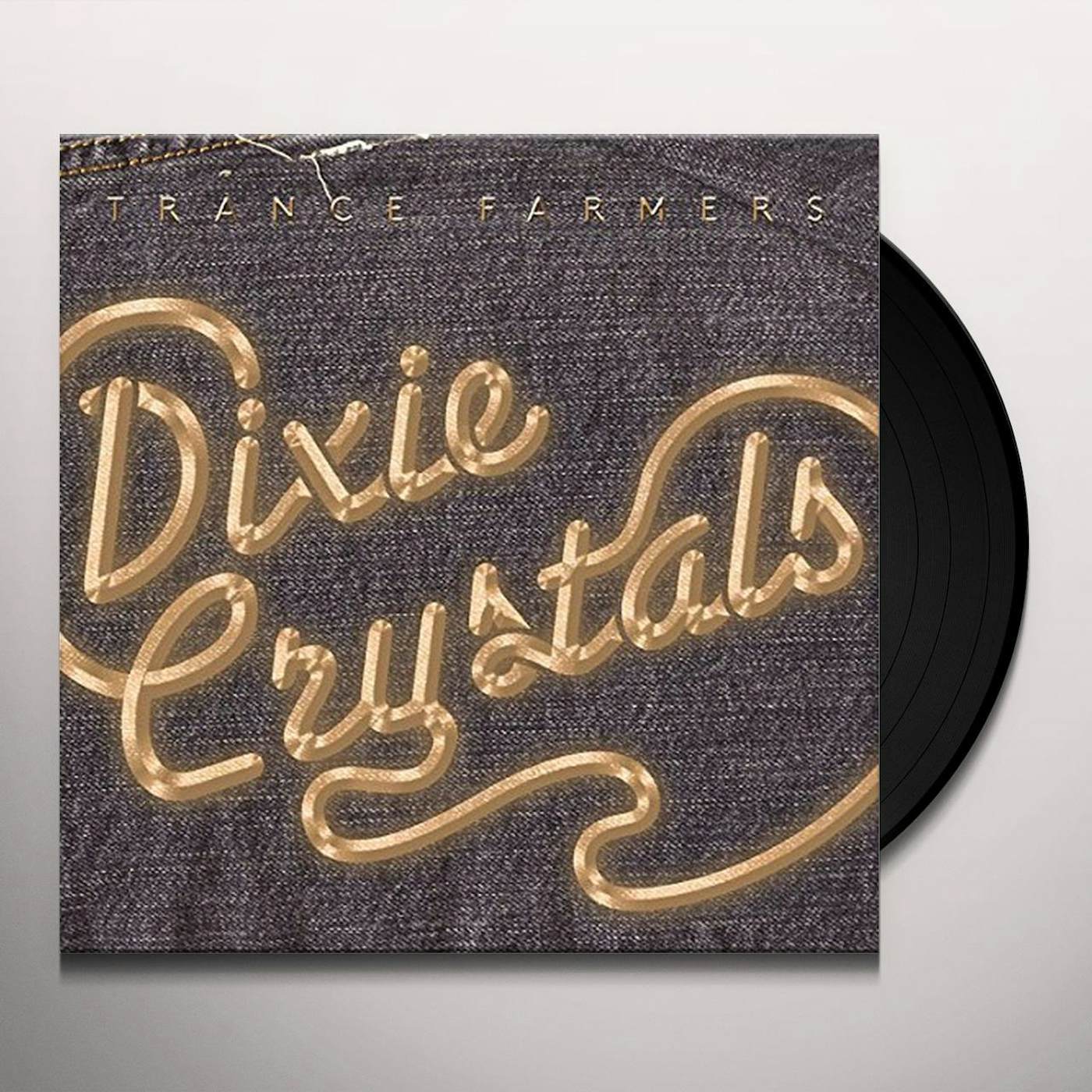 Trance Farmers Dixie Crystals Vinyl Record