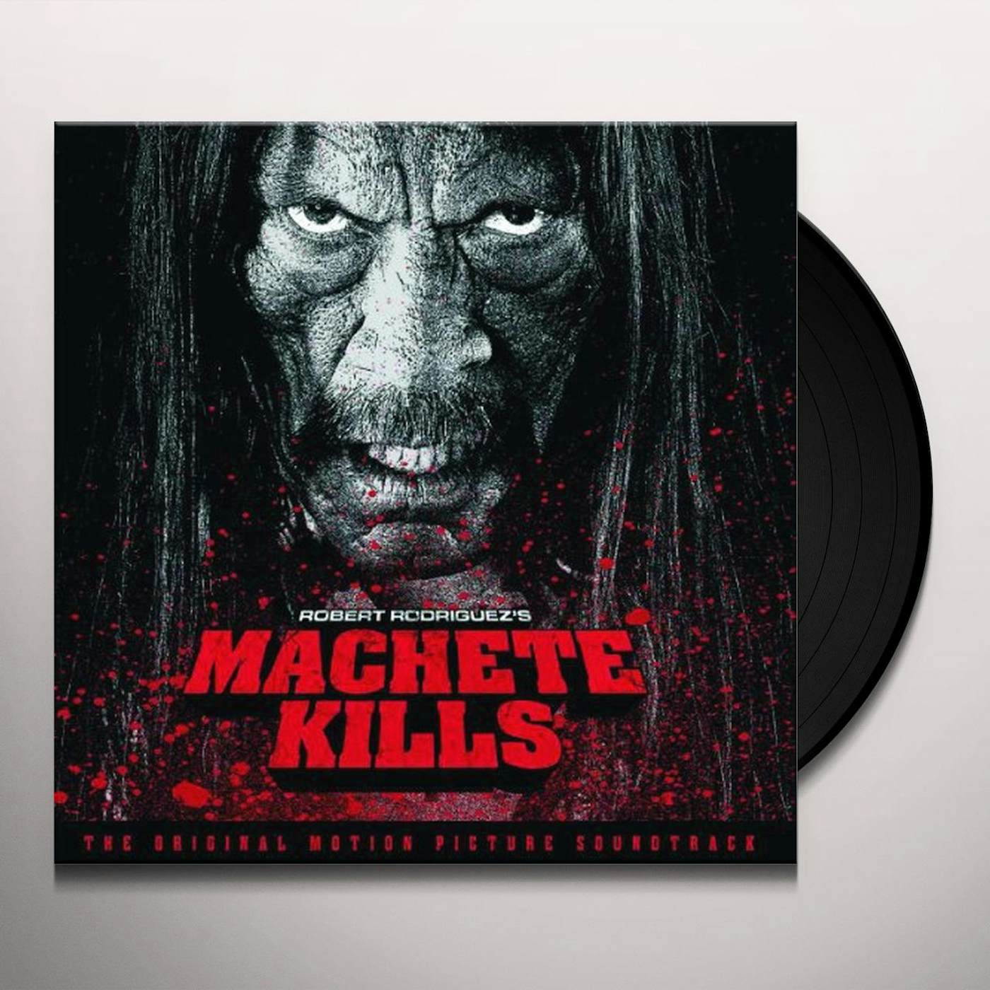 Machete Kills / O.S.T.  MACHETE KILLS / Original Soundtrack Vinyl Record