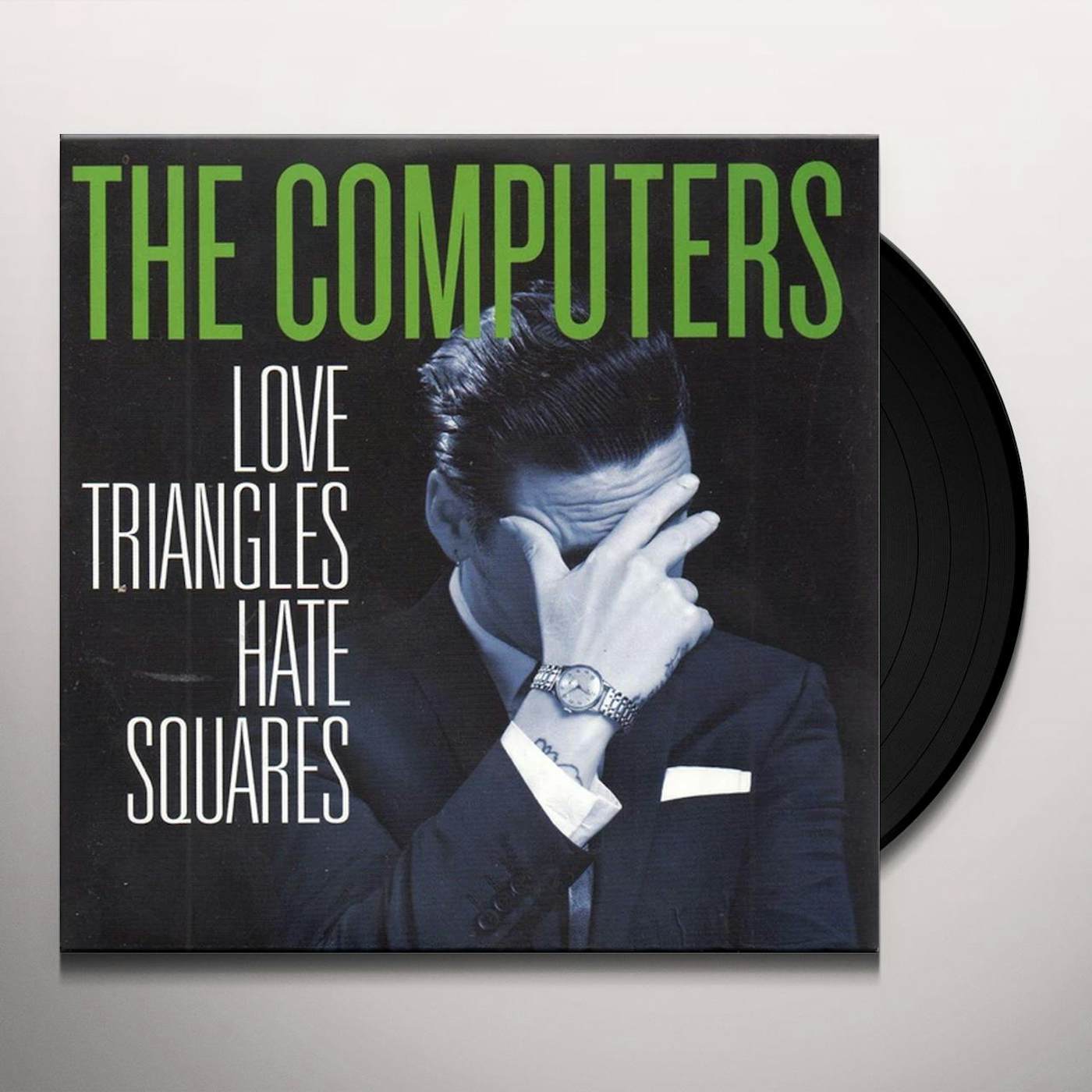 Computers Love Triangles, Hate Squares Vinyl Record