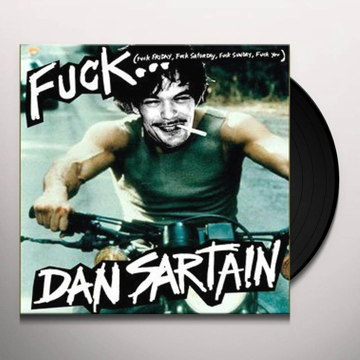 Dan Sartain FUCK Vinyl Record