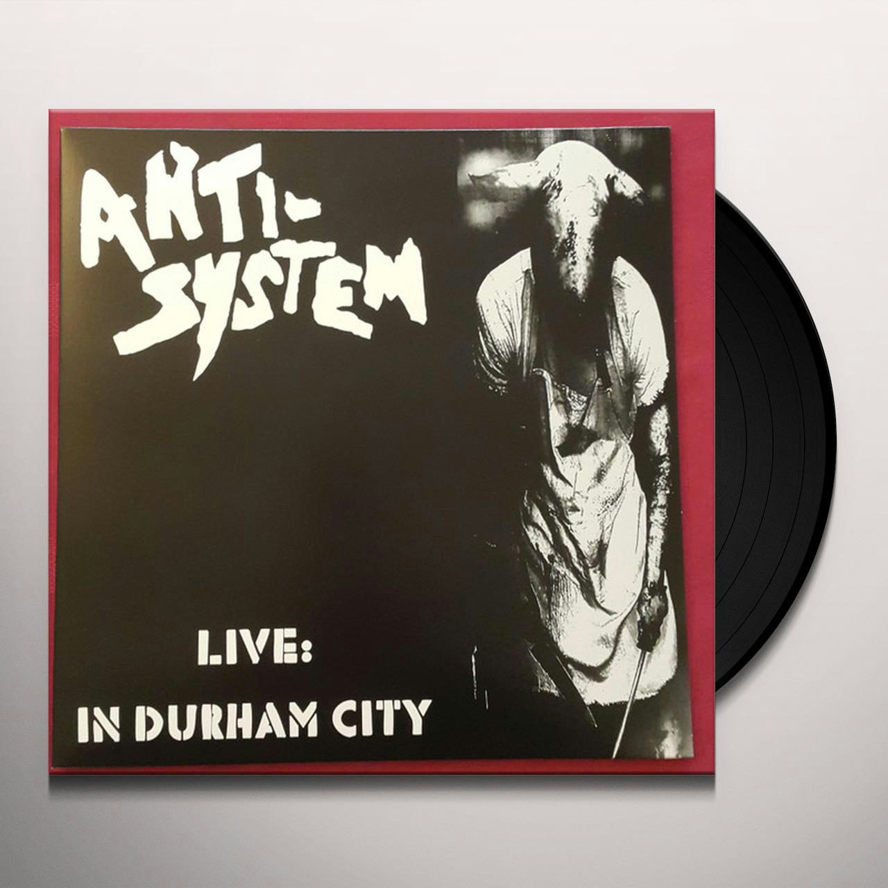 Anti-System LIVE : IN DURHAM CITY (LP/CD) Vinyl Record