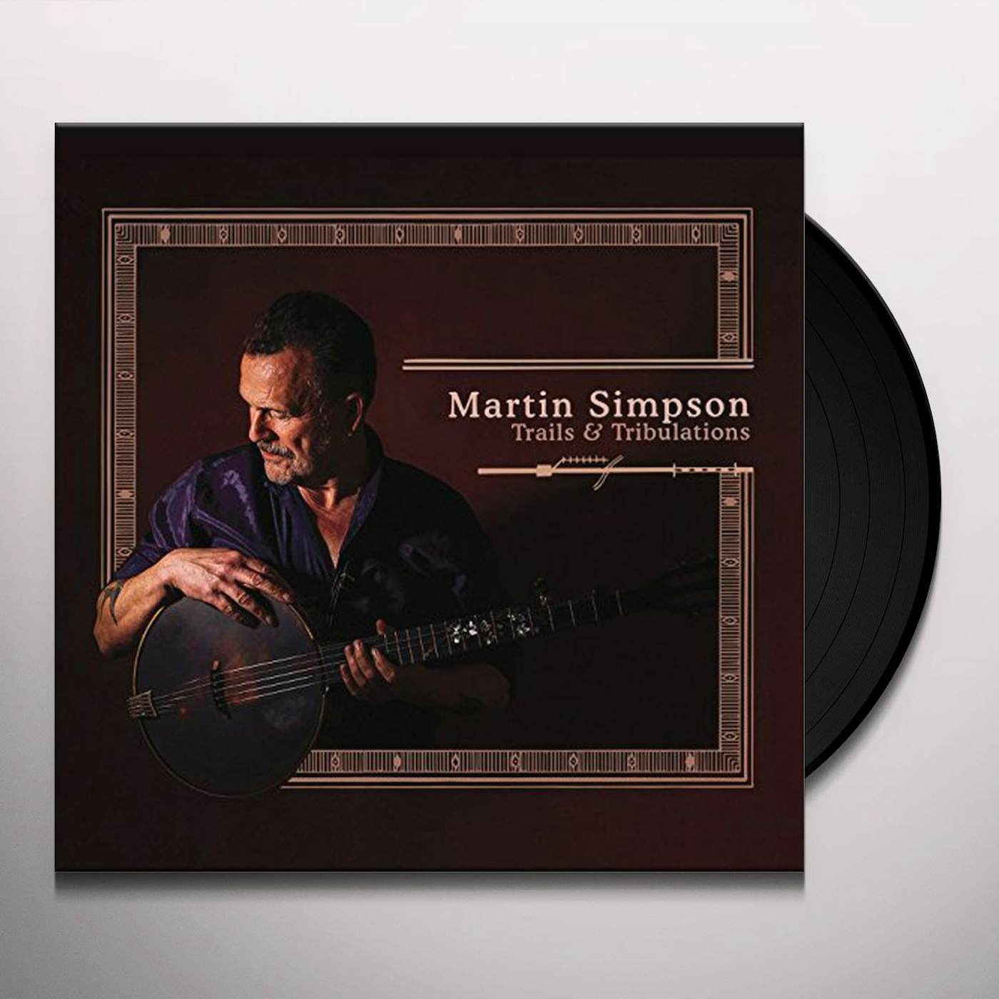 Martin Simpson Trails & Tribulations Vinyl Record