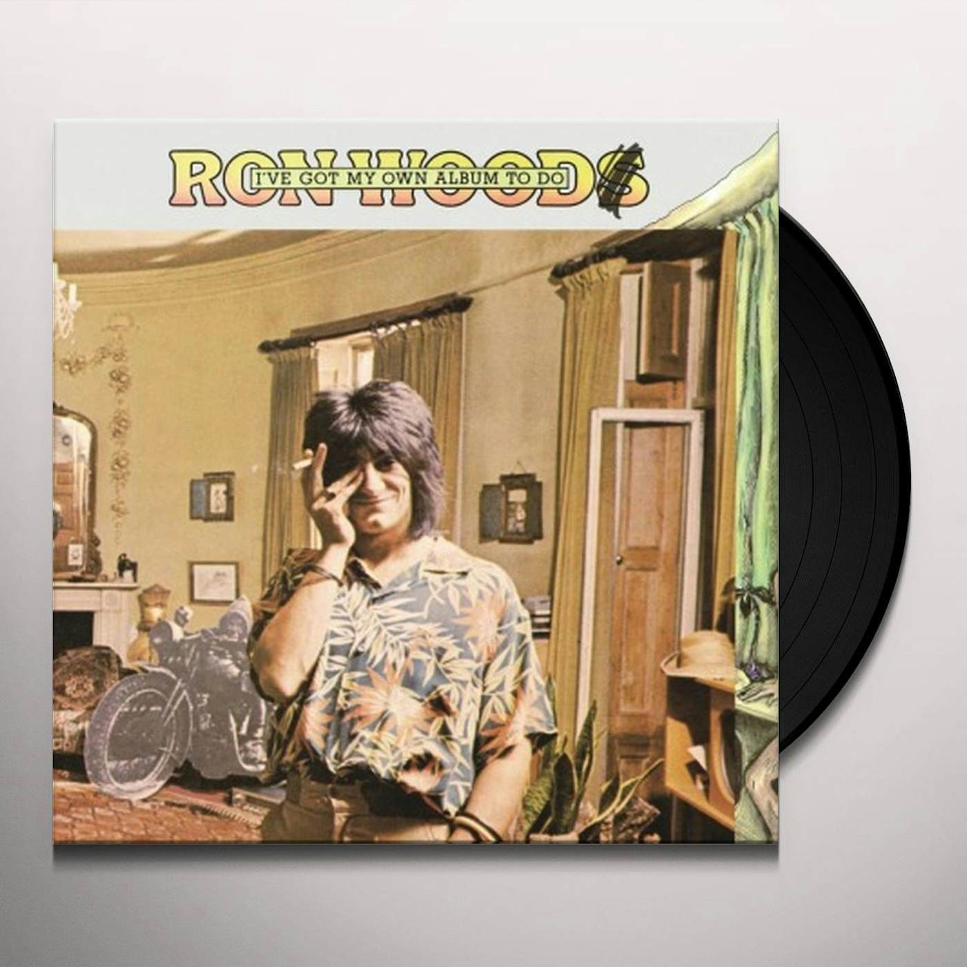 Ronnie Wood I'VE GOT MY OWN ALBUM TO DO Vinyl Record - Holland Release