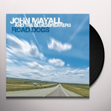 John Mayall & the Bluesbreakers ROAD DOGS Vinyl Record