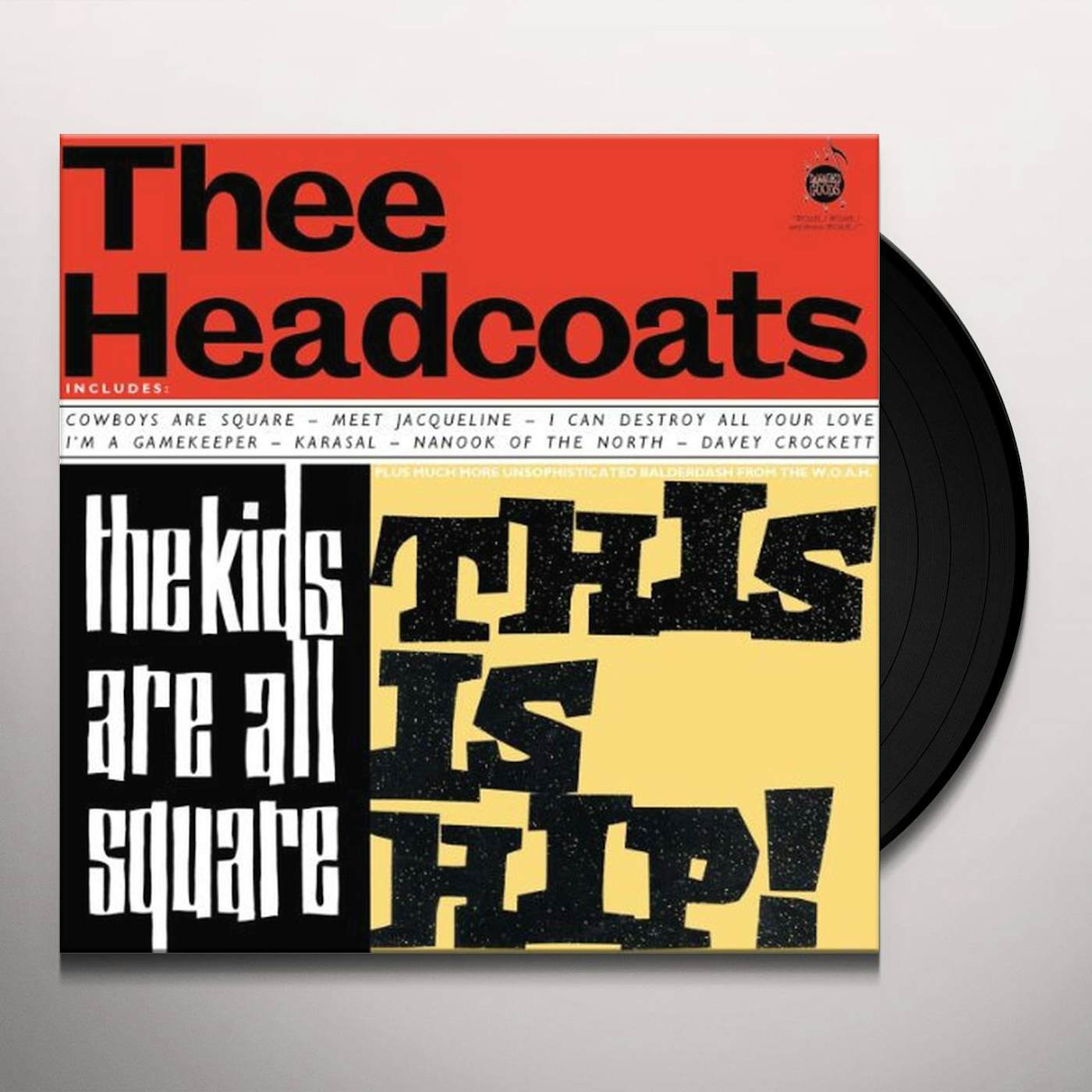 Thee Headcoats KIDS ARE ALL SQUARE: THIS IS HIP Vinyl Record