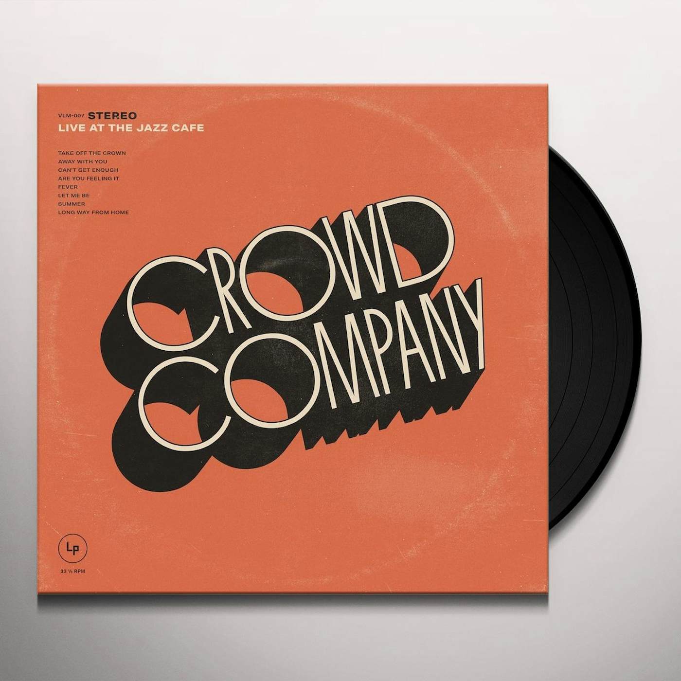 Crowd Company LIVE AT THE JAZZ CAFE (180G) Vinyl Record
