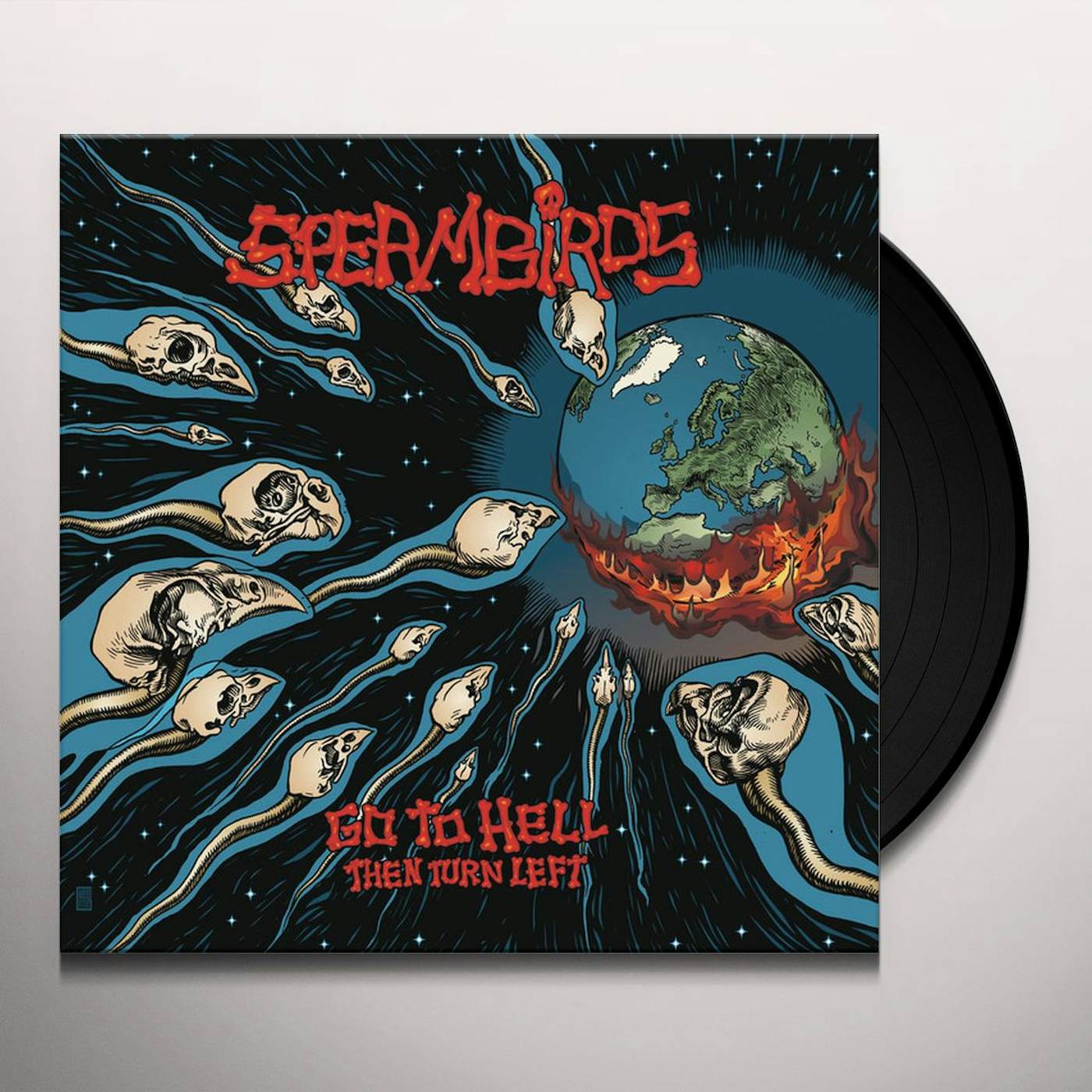 Spermbirds Go to Hell Then Turn Left Vinyl Record