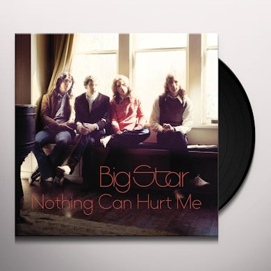 Big Star NOTHING CAN HURT ME Vinyl Record