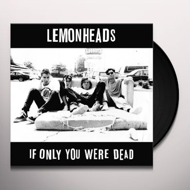 The Lemonheads IF ONLY YOU WERE DEAD Vinyl Record