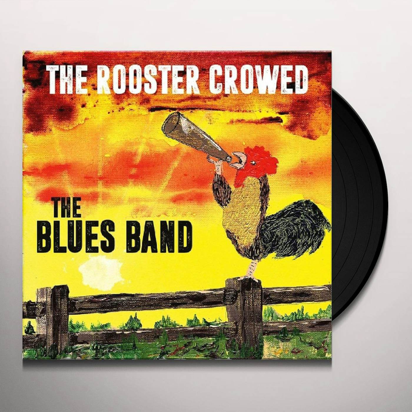 The Blues Band ROOSTER CROWED (180G) Vinyl Record