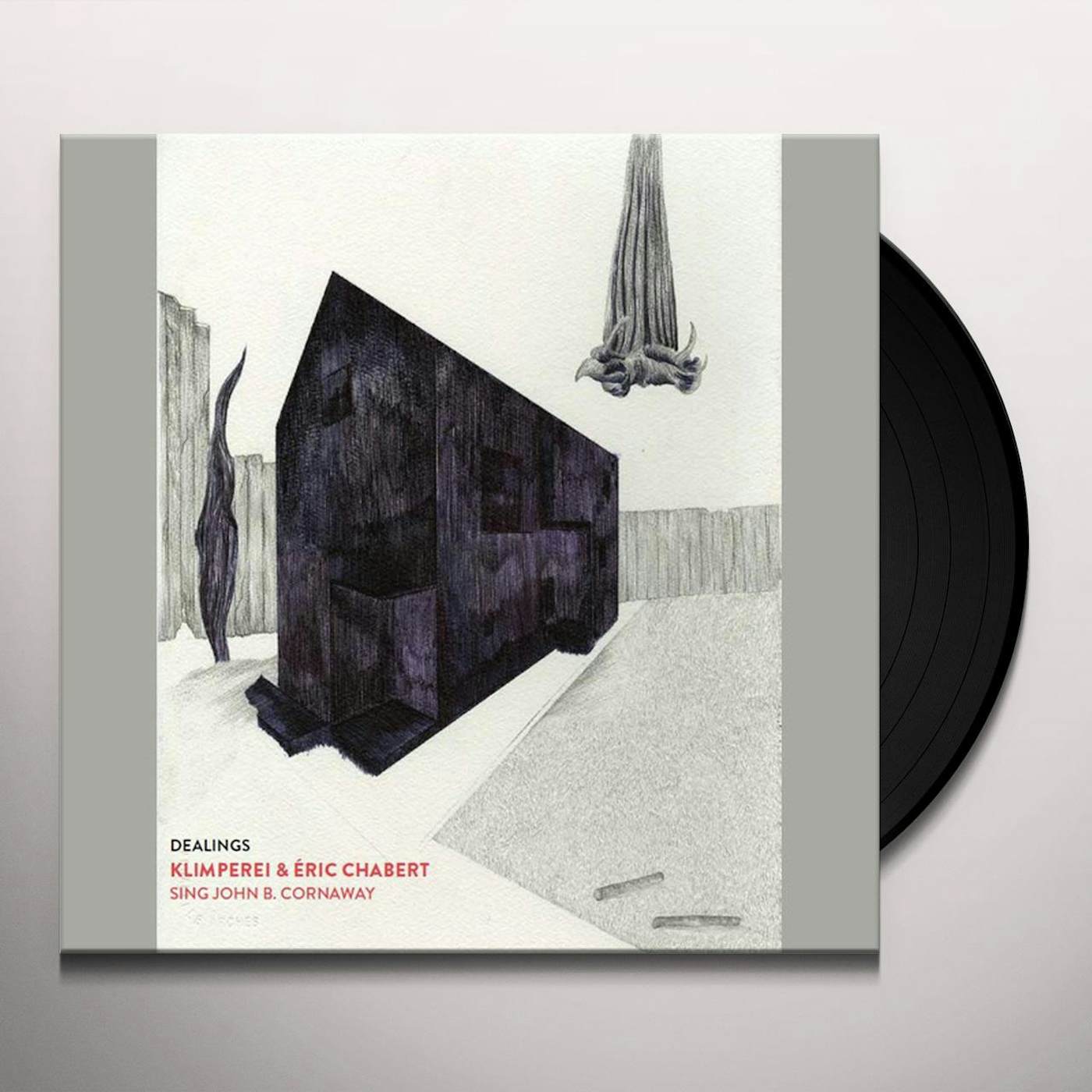 Klimperei Chabert / Eric Chabert SING JOHN B CORNAWAY: DEALINGS Vinyl Record