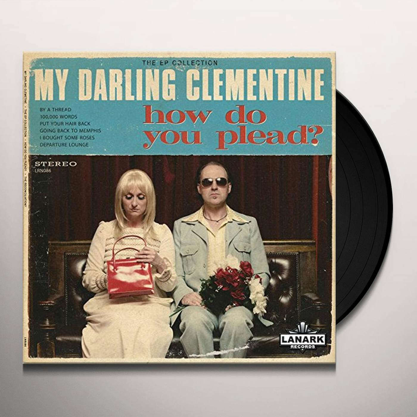 My Darling Clementine HOW DO YOU PLEAD - THE RECONCILIATION Vinyl Record