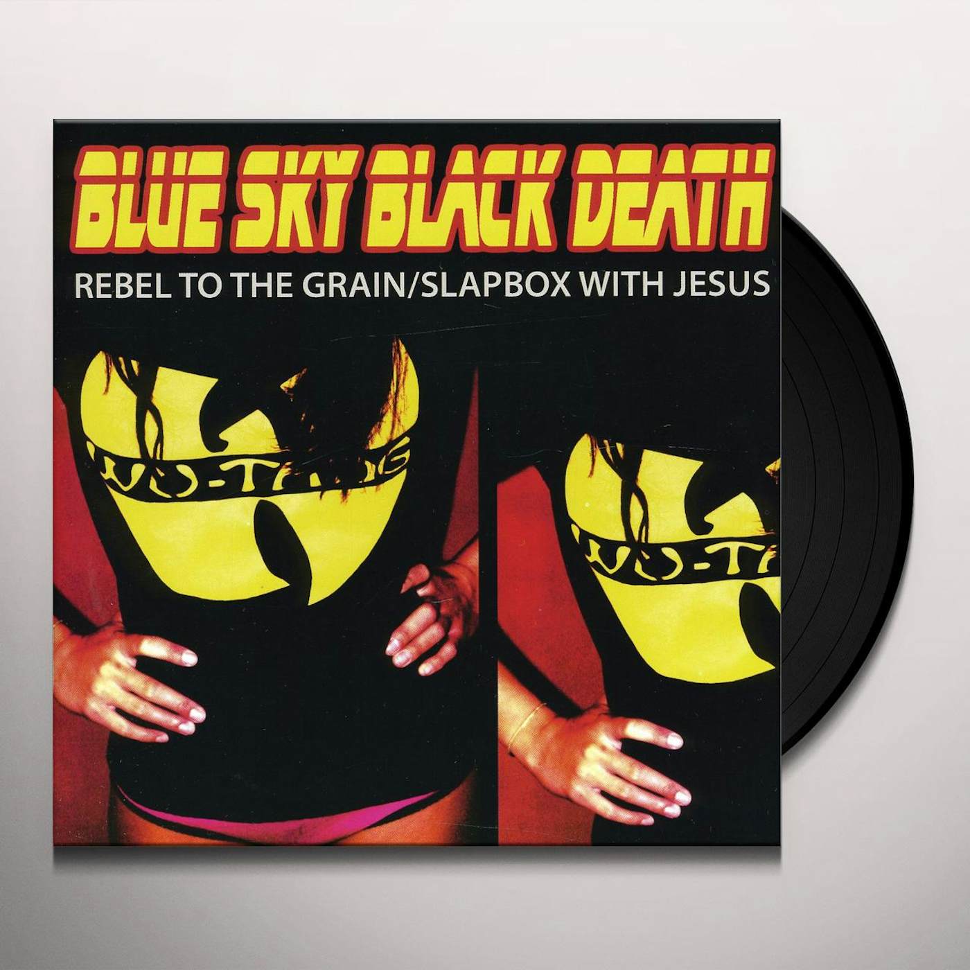 Blue Sky Black Death REBEL TO THE GRAIN / SLAPBOX WITH JESUS Vinyl Record
