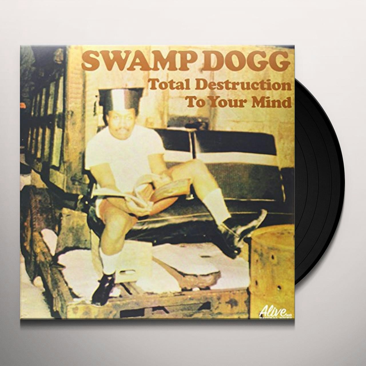 Swamp Dogg Total Destruction To Your Mind Vinyl Record