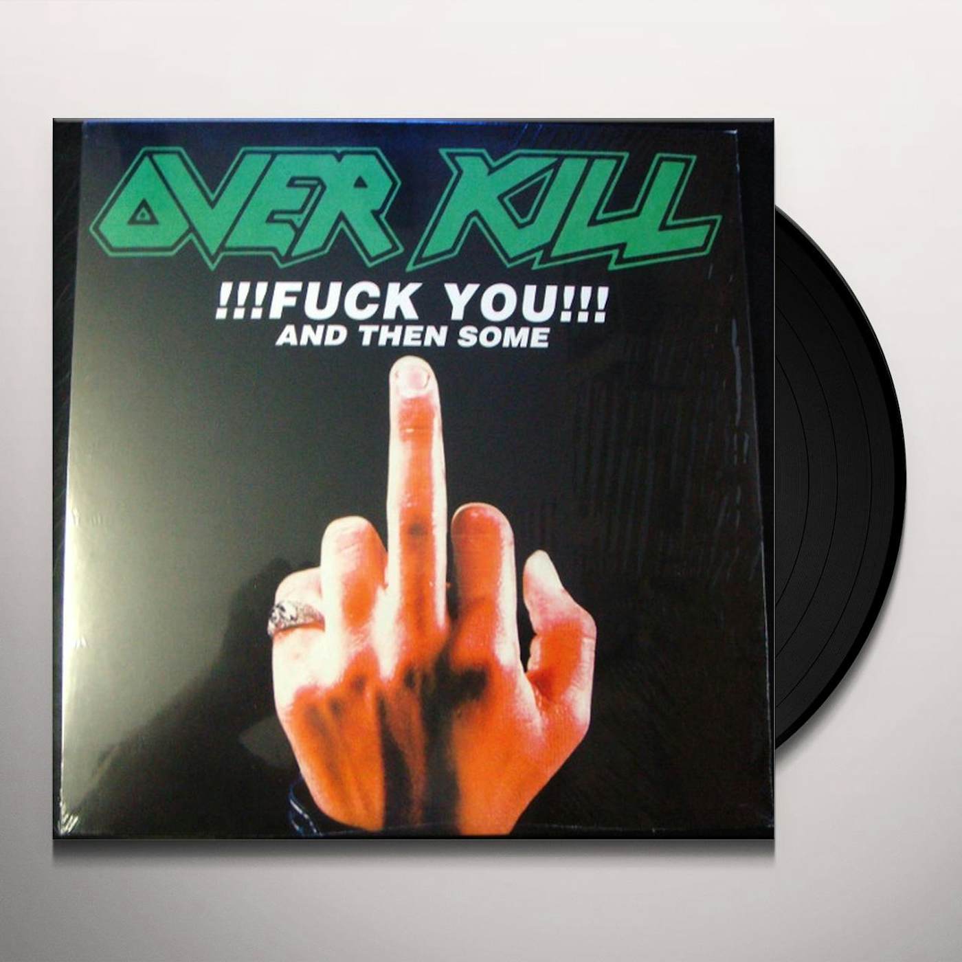 Overkill Fuck You And Then Some Vinyl Record